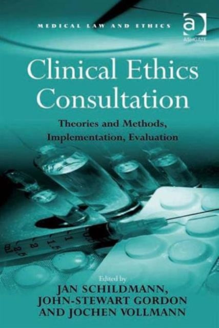 Book cover of: Clinical Ethics Consultation. By: Jan Schildmann