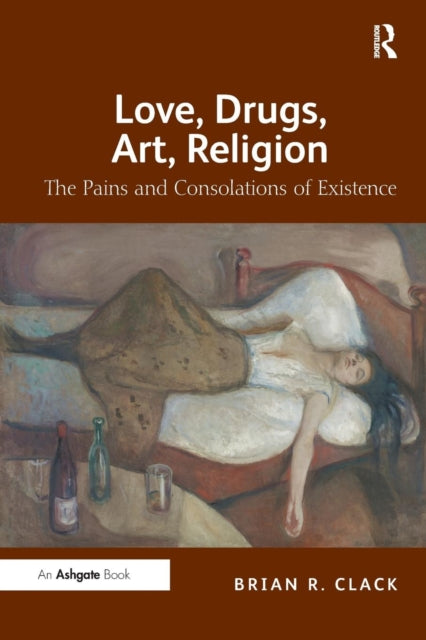 Book cover of: Love, Drugs, Art, Religion