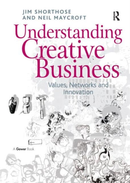 Book cover of: Understanding Creative Business. By: Jim Shorthose