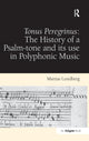Book cover of: Tonus Peregrinus: The History of a Psalm-tone and its use in Polyphonic Music. By: Mattias Lundberg