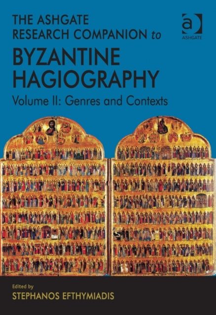 Book cover of: Ashgate Research Companion to Byzantine Hagiography
