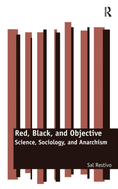 Book cover of: Red, Black, and Objective. By: Sal P. Restivo