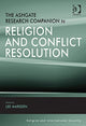Book cover of: Ashgate Research Companion to Religion and Conflict Resolution. By: Lee Marsden