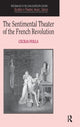 Book cover of: Sentimental Theater of the French Revolution