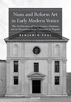 Nuns and Reform Art in Early Modern Venice