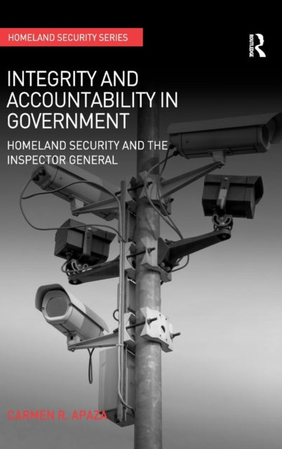 Book cover of: Integrity and Accountability in Government. By: Carmen R. Apaza