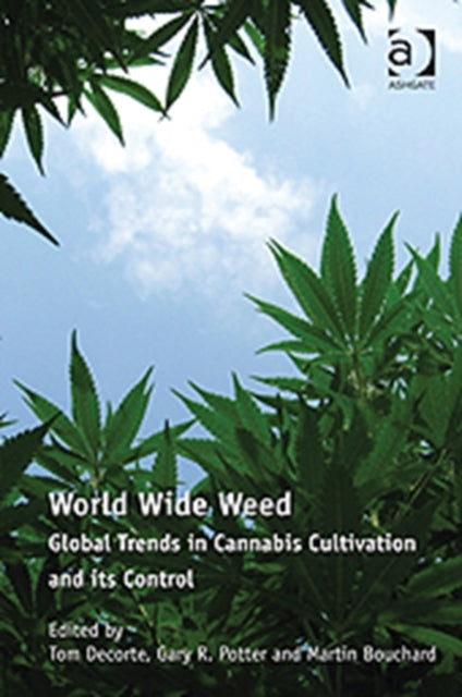 Book cover of: World Wide Weed. By: Gary W. Potter