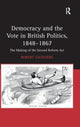Book cover of: Democracy and the Vote in British Politics, 1848-1867. By: Robert Saunders