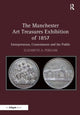 Book cover of: Manchester Art Treasures Exhibition of 1857. By: Elizabeth A. Pergam