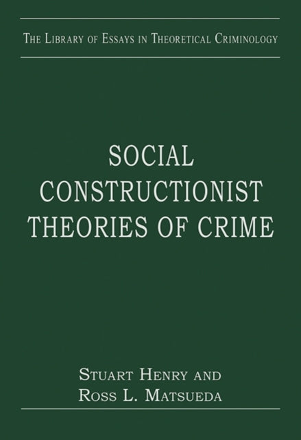 Social Constructionist Theories of Crime