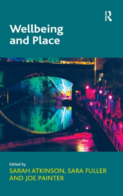 Book cover of: Wellbeing and Place. By: Sarah Atkinson