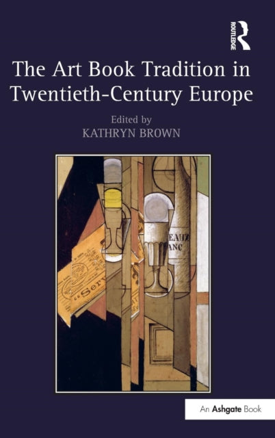 Book cover of: Art Book Tradition in Twentieth-Century Europe. By: Kathryn Brown