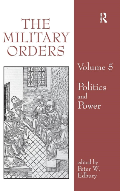Book cover of: Military Orders Volume V. By: Peter W. Edbury