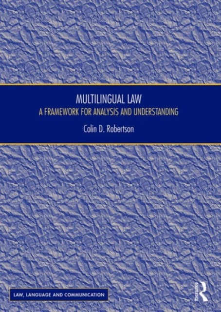 Book cover of: Multilingual Law. By: Coline D. Robertson