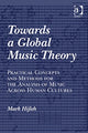 Book cover of: Towards a Global Music Theory. By: Mark Hijleh