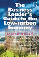 Book cover of: Business Leader's Guide to the Low-carbon Economy. By: Larry Reynolds