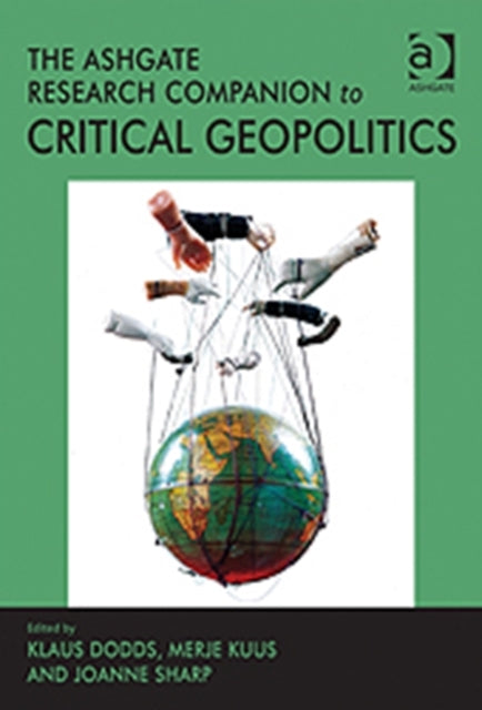 Book cover of: Ashgate Research Companion to Critical Geopolitics. By: Klaus Dodds