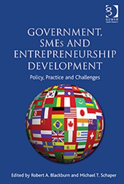 Book cover of: Government, SMEs and Entrepreneurship Development. By: Robert A. Blackburn