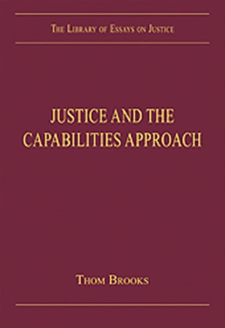 Book cover of: Justice and the Capabilities Approach. By: Thom Brooks