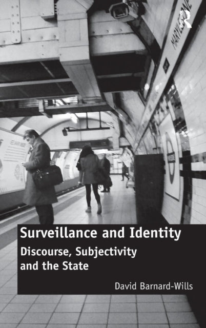 Book cover of: Surveillance and Identity. By: David Barnard-Wills