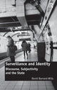 Book cover of: Surveillance and Identity. By: David Barnard-Wills