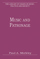 Book cover of: Music and Patronage. By: Paul A. Merkley