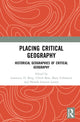 Book cover of: Placing Critical Geography. By: Lawrence D. Berg