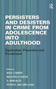 Book cover of: Persisters and Desisters in Crime from Adolescence into Adulthood. By: Rolf Loeber