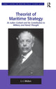 Book cover of: Theorist of Maritime Strategy. By: Jerker Widén