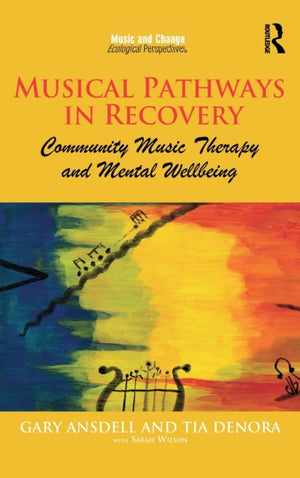 Musical Pathways in Recovery