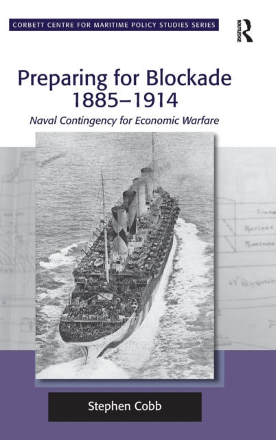 Book cover of: Preparing for Blockade 1885-1914. By: Stephen Cobb