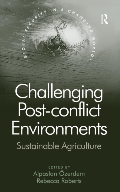Book cover of: Challenging Post-conflict Environments. By: Alpaslan Özerdem