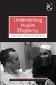 Book cover of: Understanding Muslim Chaplaincy