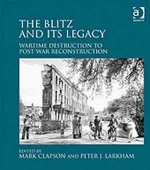 The Blitz and its Legacy