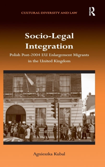 Book cover of: Socio-Legal Integration. By: Agnieszka Kubal