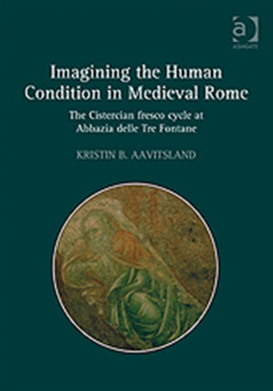 Imagining the Human Condition in Medieval Rome