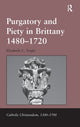 Book cover of: Purgatory and Piety in Brittany 1480-1720. By: Elizabeth C. Tingle