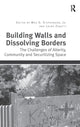 Book cover of: Building Walls and Dissolving Borders. By: Stephenson, Max O., Jr.