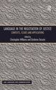 Book cover of: Language in the Negotiation of Justice. By: Christopher Williams