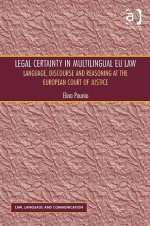 Legal Certainty in Multilingual EU Law