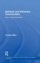Book cover of: Spiritual and Visionary Communities. By: Timothy Miller
