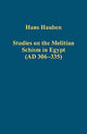 Book cover of: Studies on the Melitian Schism in Egypt (AD 306–335)