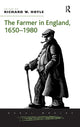 Book cover of: Farmer in England, 1650-1980. By: Richard W. Hoyle