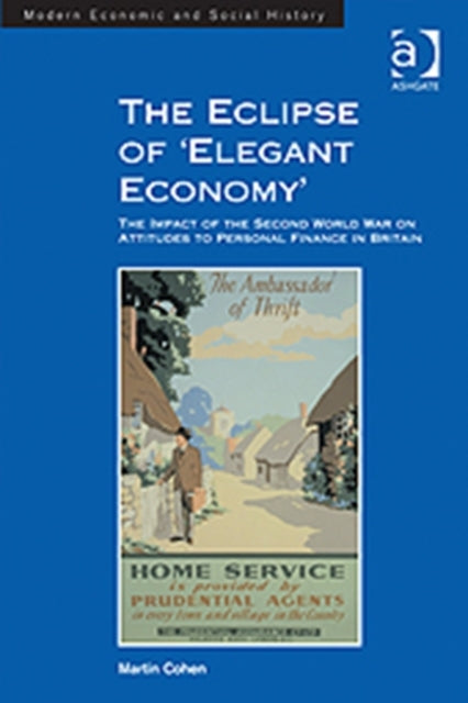 Book cover of: Eclipse of 'Elegant Economy'. By: Martin Cohen