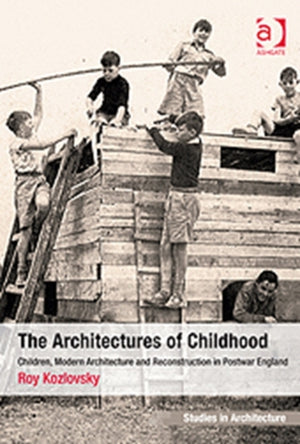 Architectures of Childhood