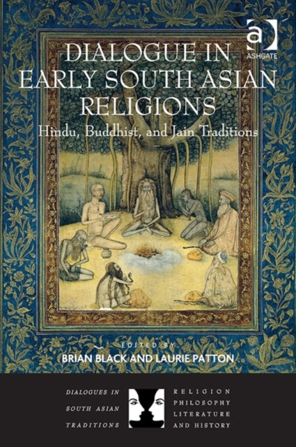 Book cover of: Dialogue in Early South Asian Religions. By: Laurie Patton