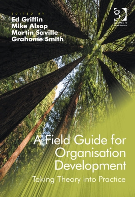 Book cover of: Field Guide for Organisation Development. By: Ed Griffin
