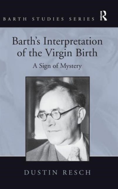 Book cover of: Barth's Interpretation of the Virgin Birth. By: Dustin Resch
