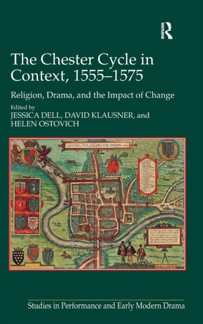 Book cover of: Chester Cycle in Context, 1555-1575. By: Jessica Dell