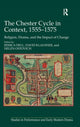 Book cover of: Chester Cycle in Context, 1555-1575. By: Jessica Dell